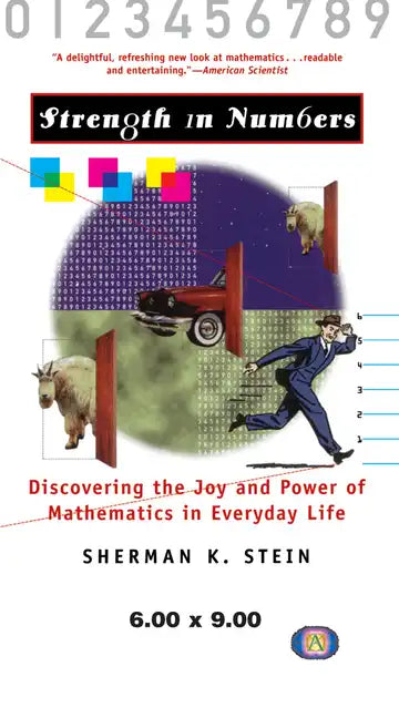 Strength in Numbers: Discovering the Joy and Power of Mathematics in Everyday Life - Hardcover