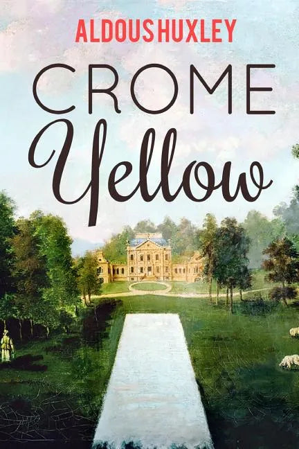 Crome Yellow - Paperback