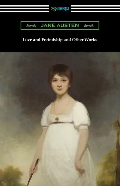 Love and Freindship and Other Works - Paperback