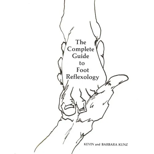 The Complete Guide to Foot Reflexology - Paperback