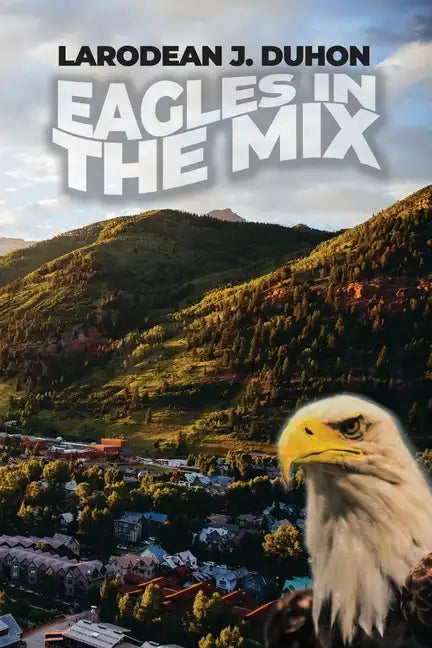 Eagles in the Mix - Paperback