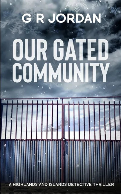 Our Gated Community: A Highlands and Islands Detective Thriller - Paperback