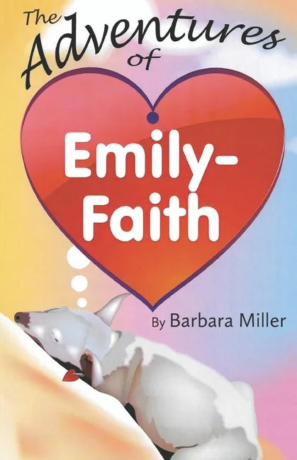 The Adventures of Emily-Faith - Paperback