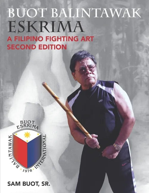 Buot Balintawak Eskrima: A Filipino Fighting Art - Paperback