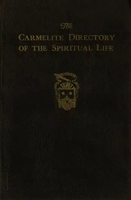 The Carmelite Directory of the Spiritual Life - Paperback