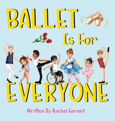 Ballet is for Everyone - Hardcover