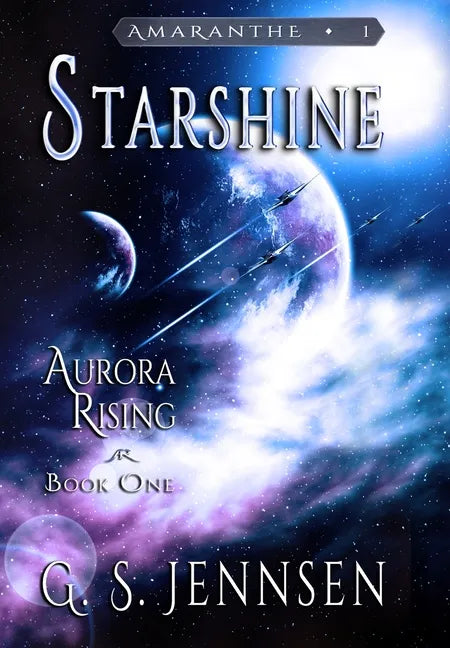 Starshine: Aurora Rising Book One - Hardcover