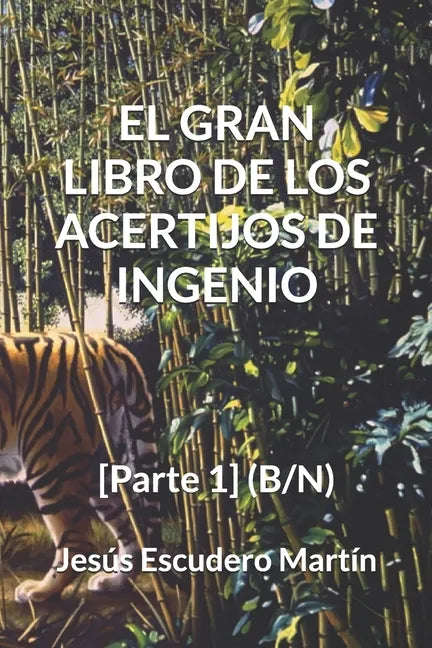 El Gran Libro de Los Acertijos de Ingenio: [Parte 1] (B/N) - Paperback