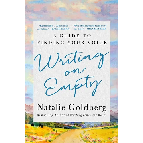 Writing on Empty: A Guide to Finding Your Voice - Hardcover