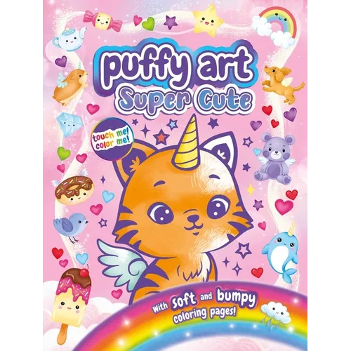 Super Cute Puffy Art: Touch and Feel Coloring Book - Paperback