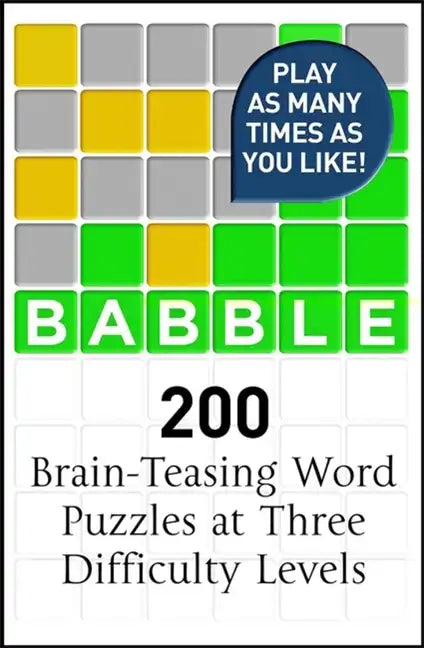 Babble: 200 Puzzles Inspired by Wordle - Paperback