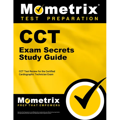 Cct Exam Secrets Study Guide: Cct Test Review for the Certified Cardiographic Technician Exam - Paperback
