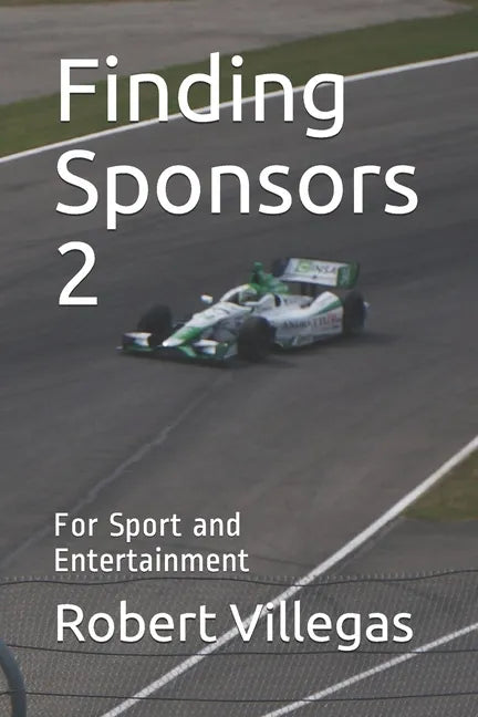 Finding Sponsors 2: For Sport and Entertainment - Paperback