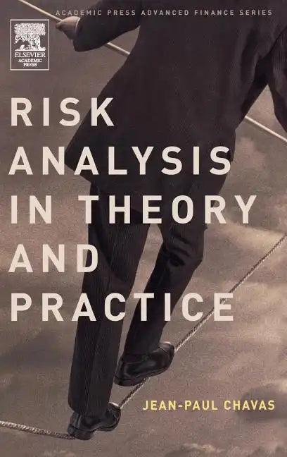 Risk Analysis in Theory and Practice - Hardcover