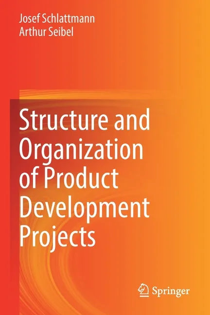 Structure and Organization of Product Development Projects - Paperback