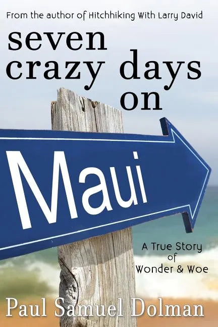 Seven Crazy Days on Maui - Paperback