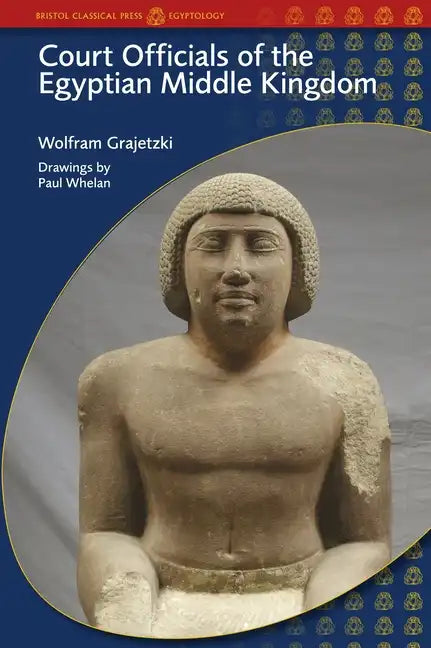Court Officials of the Egyptian Middle Kingdom - Paperback
