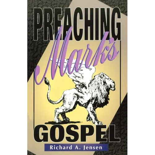 Preaching Mark's Gospel - Paperback