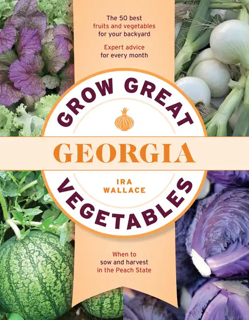 Grow Great Vegetables in Georgia - Paperback
