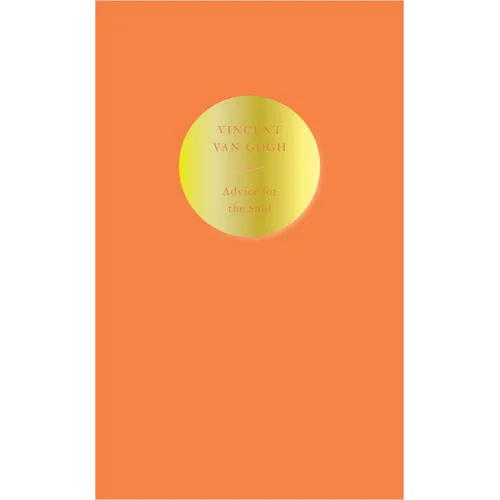 Advice for the Soul: Vincent Van Gogh - Paperback