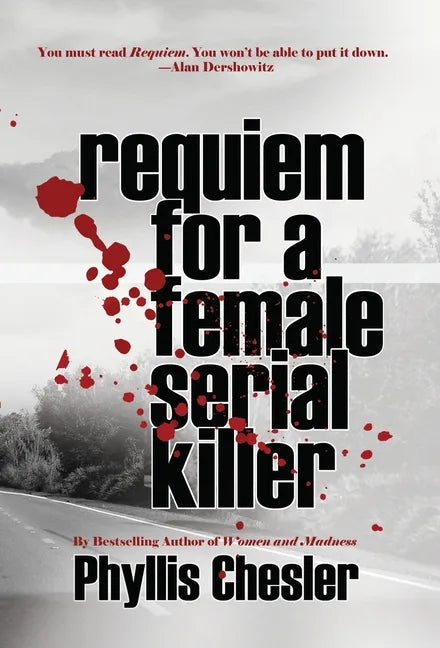 Requiem for a Female Serial Killer - Hardcover