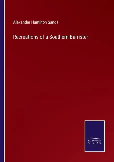 Recreations of a Southern Barrister - Paperback