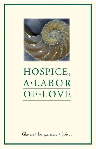 Hospice, a Labor of Love - Paperback