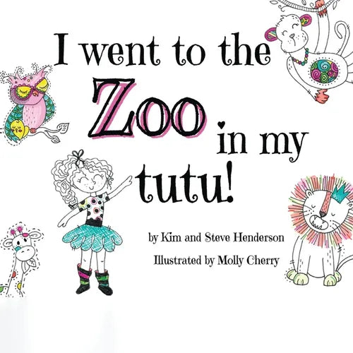 I went to the zoo in my tutu! - Paperback