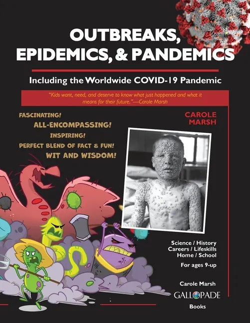 Outbreaks, Epidemics, & Pandemics: Including the Worldwide COVID- 19 Pandemic - Paperback