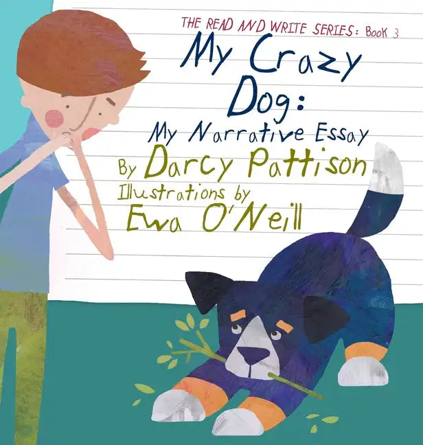 My Crazy Dog: My Narrative Essay - Hardcover