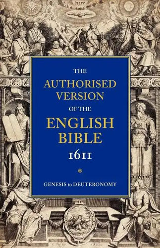 1611 Bible-KJV: Volume 1: Genesis to Deuteronomy - Paperback