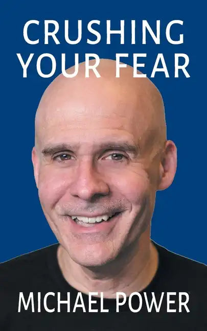 Crushing Your Fear - Paperback