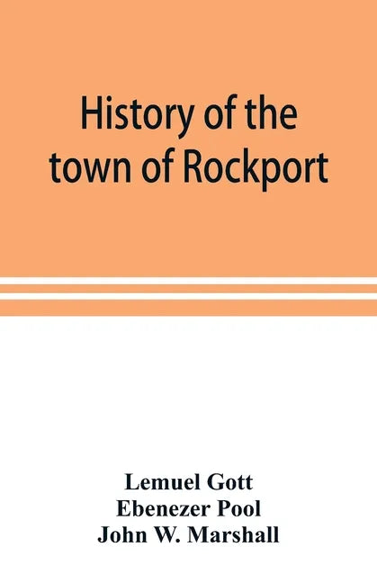 History of the town of Rockport - Paperback