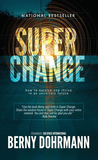 Super Change: How to Survive and Thrive in an Uncertain Future - Paperback