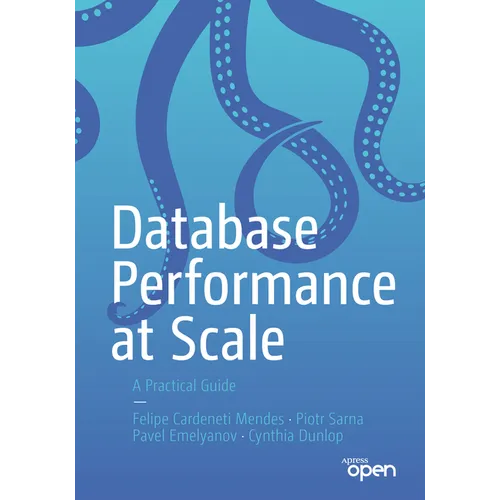 Database Performance at Scale: A Practical Guide - Paperback