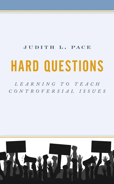 Hard Questions: Learning to Teach Controversial Issues - Paperback