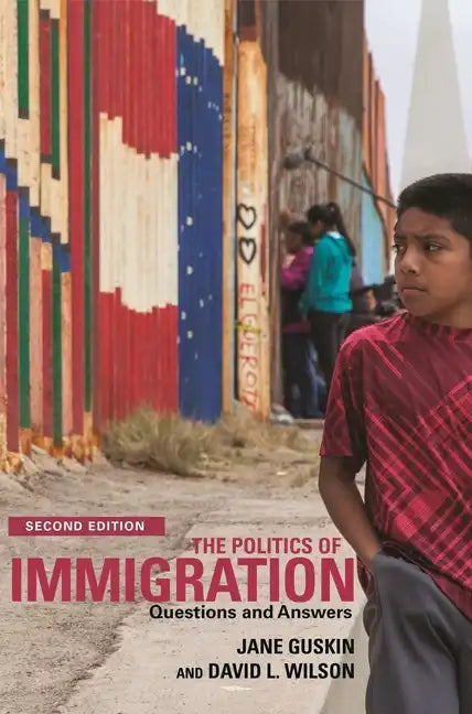 The Politics of Immigration (2nd Edition): Questions and Answers - Paperback