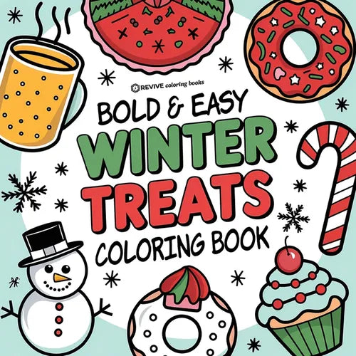 Bold & Easy Winter Treats Coloring Book: Cozy & Sweet Stress Relief Coloring - Paperback