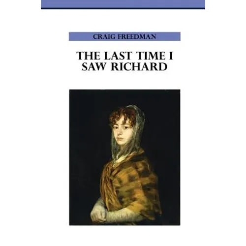The Last Time I Saw Richard - Paperback