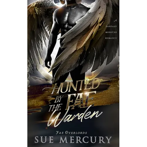Hunted by the Fae Warden: A Fantasy Monster Romance - Paperback