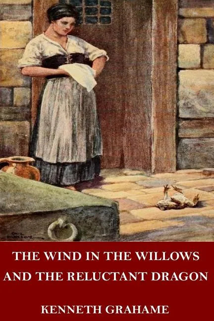 The Wind in the Willows and The Reluctant Dragon - Paperback