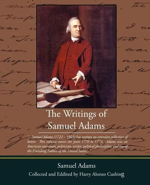 The Writings of Samuel Adams - Paperback