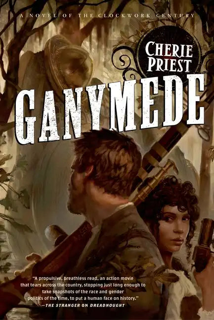 Ganymede: A Novel of the Clockwork Century - Paperback