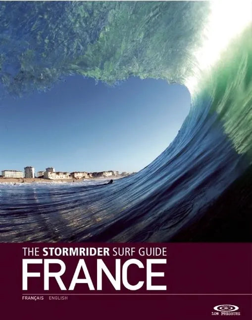 The Stormrider Surf Guide: France - Paperback