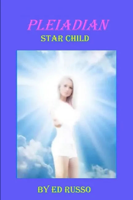Pleiadian Star Child - Paperback
