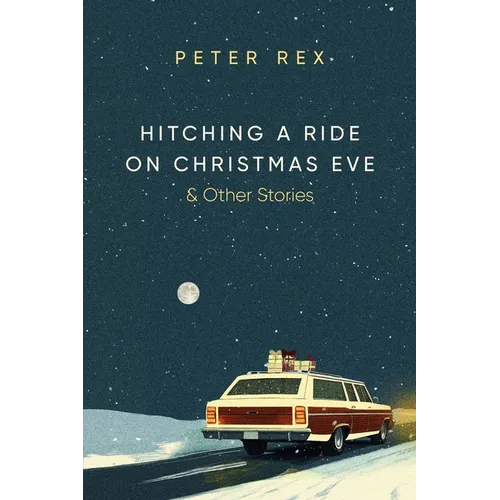 Hitching a Ride on Christmas Eve & Other Stories - Paperback