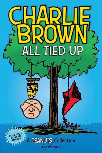Charlie Brown: All Tied Up: A Peanuts Collection Volume 13 - Paperback