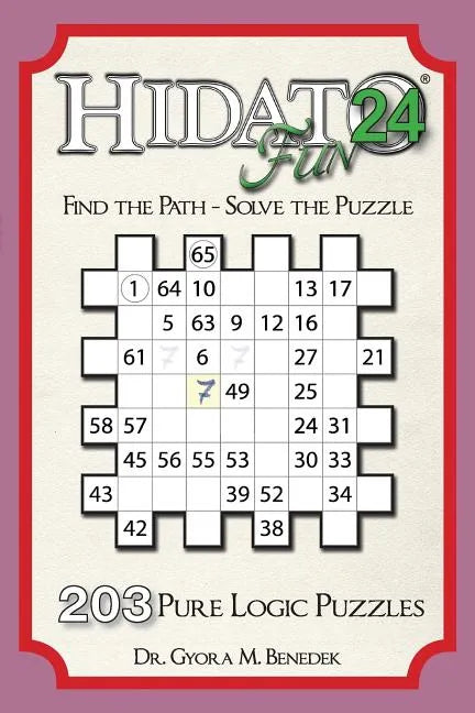 Hidato fun 24: 203 New Logic Puzzles - Paperback