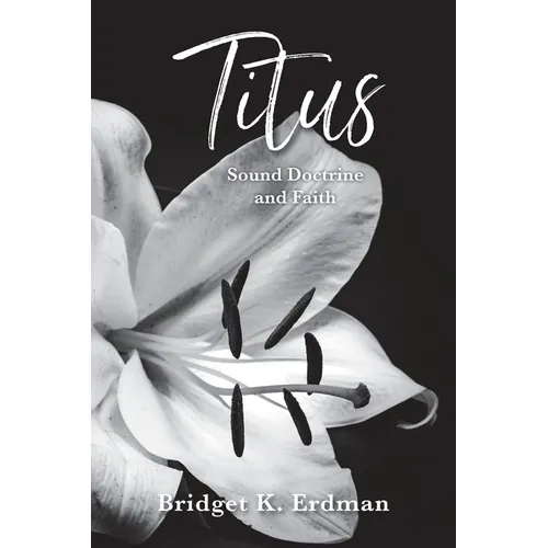 Titus Sound Doctrine and Faith - Paperback