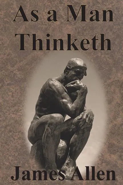 As a Man Thinketh - Paperback